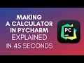 How To Make A Calculator In PyCharm 2025