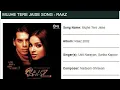 Lagu MUJHE TERE JAISE SONG   RAAZ