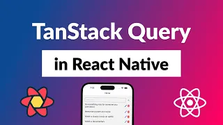 TanStack Query in React Native for Beginners React Query v5