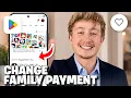 How To Change Family Payment Method On Google Play - Full Guide