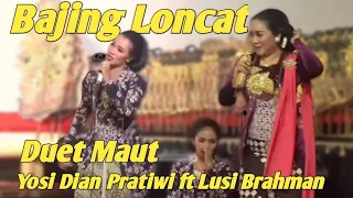 Download Duet Maut - Bajing Loncat - Yosi Dian Pratiwi - Lusi Brahman Karawitan Cakraningrat MP3