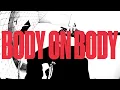 Lagu Danisen - BODY ON BODY (Official Music Video)