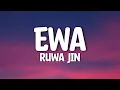 Ruwa Jin - Ewa