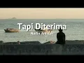 Nadin Amizah - Tapi Diterima (lyrics)