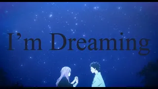 Download A Silent Voice - I'm Dreaming [AMV] MP3