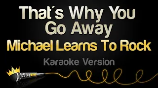 michael learns to rock thats why you go away karaoke version