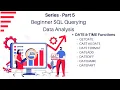 PART 5 - DATE TIME Functions