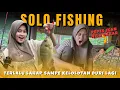 Lagu SOLO FISHING - MANCING, MASAK, HUJAN, MENIKMATI SUASANA KOLAM IKAN KAKEK DI TENGAH HUTAN