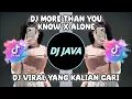 Download Lagu DJ MORE THAN YOU KNOW X ALONE MELODY SOUND KANE JEDAG JEDUG VIRAL TIKTOK TERBARU