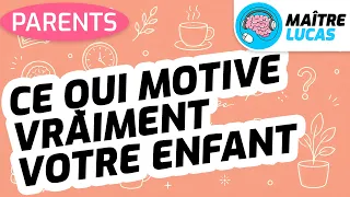 Maître Lucas | À la maison - Le podcast pour les parents - Ce qui motive vraiment votre enfant