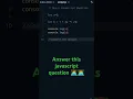 Day-9 Javascript Question