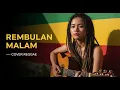 Lagu EVIE TAMALA - REMBULAN MALAM | COVER REGGAE BY JMT MUSIC