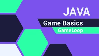 Java Game Basics GameLoop