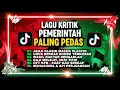 Lagu LAGU KRITIK PEMERINTAH PALING LANTANG | KUMPULAN LAGU REGGAE TERBARU NYINDIR PEMERINTAH