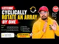 Cyclically Rotate an Array by One Array Problem C DSA Interview Question Google FAANG