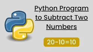 Python Program to Subtract Two Numbers