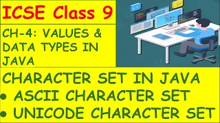 CLASS-9 CH-4 VALUES AND DATA TYPES IN JAVA Part-1