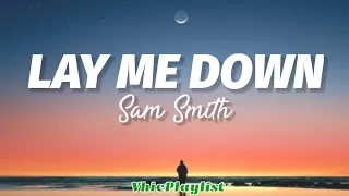 Download Lay Me Down - Sam Smith (Lyrics) MP3