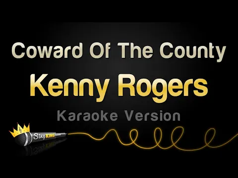 Download MP3 Kenny Rogers - Coward Of The County (Karaoke Version)