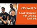 iOS Swift 5 Email Validation With Binding TextField