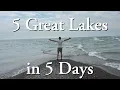 5 Great Lakes in 5 Days