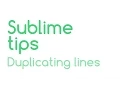 Sublime Tips Duplicating Lines