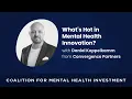 What s Hot in Mental Health Innovation with Daniel Koppelkamm from Convergence Partners