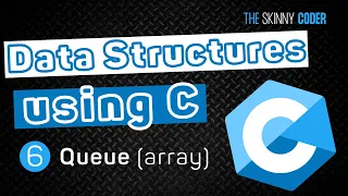 Data Structures using C - Queue using an array