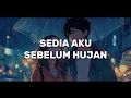 Lagu SEDIA AKU SEBLUM HUJAN - IDGITAF | LIRIK COVER NEW VERSION