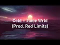 Download Lagu Cold - Juice Wrld (Prod. Red Limits) Lyric Video