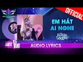 Download Lagu Em Hát Ai Nghe - Kỳ Lân Lãng Tử | The Masked Singer Vietnam 2023 [Audio Lyric]