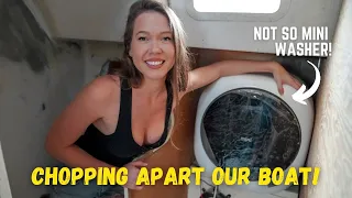 WE SCREWED UP CHOPPING APART OUR BOAT!