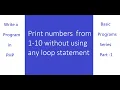 WAP to print numbers 1-10 in PHP without using loop statement print one to ten