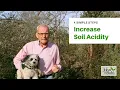 How To INCREASE Soil Acidity Naturally 4 Simple Steps