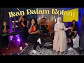 Download Lagu Ikan Dalam Kolam - Cover by Kugiran Wak Jeng