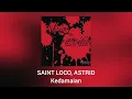Saint Loco, Astrid - Kedamaian (Official Audio)