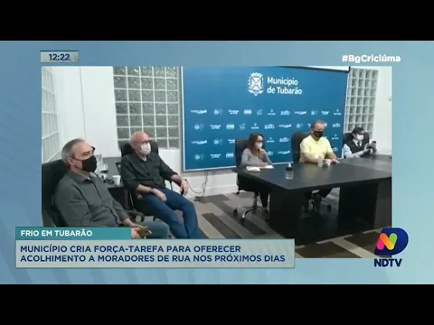 Em Tubarão, força-tarefa vai oferecer acolhimento a moradores de rua nos próximos dias