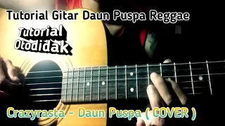 Download Tutorial gitar daun puspa reggae ( cover crazyrasta ) MP3