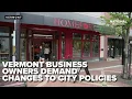 Business owners in Vermont shopping district demand changes to city policies