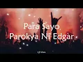 Para Sayo - Parokya Ni Edgar (Lyrics)