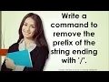 Write a command to remove the prefix of the string ending with