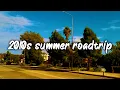 Lagu 2010s summer roadtrip ~nostalgia throwback mix