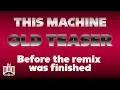 (OLD TEASER, 2021) This Machine Remix | InGodWeRock