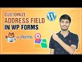 How To Customize Address Field In WP Forms WordPress Tutorial