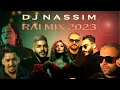 Lagu Dj Nassim - Rai Mix 2023  | mashup video mix