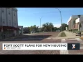 Fort Scott plans for new housing