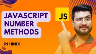 Number Methods Javascript Methods JavaScript Tutorial for beginners in Hindi