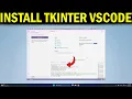 How To Install Tkinter in VS Code