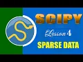 SCIPY LESSON 4 SPARSE DATA