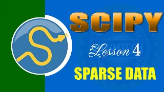 SCIPY LESSON 4 SPARSE DATA